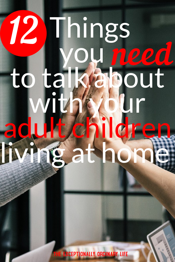 12 Things you need to talk about with your adult children living at home